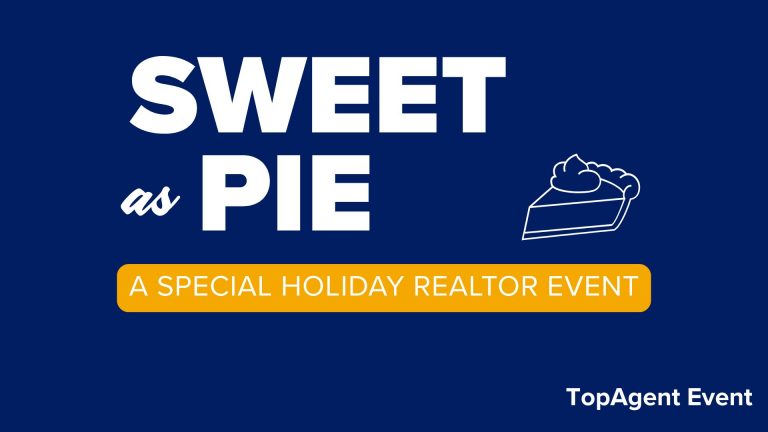 Blue title card with white text "Sweet as Pie" and white text with yellow background "A special holiday realtor event" with icon of white pie with whipped cream