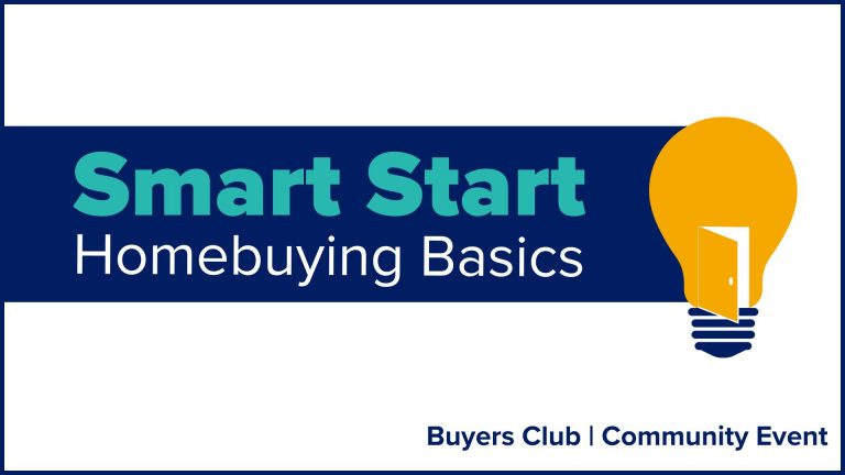 White title card with blue rectangle and icon of light bulb with an open door. Text "Smart Start Homebuying Basics. Buyers Club Community Event"