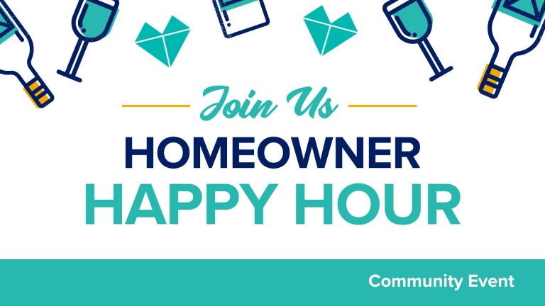 Title card with graphics of teal wine bottles/glasses and hearts. Text "Join Us Homeowner Happy Hour. Community Event"
