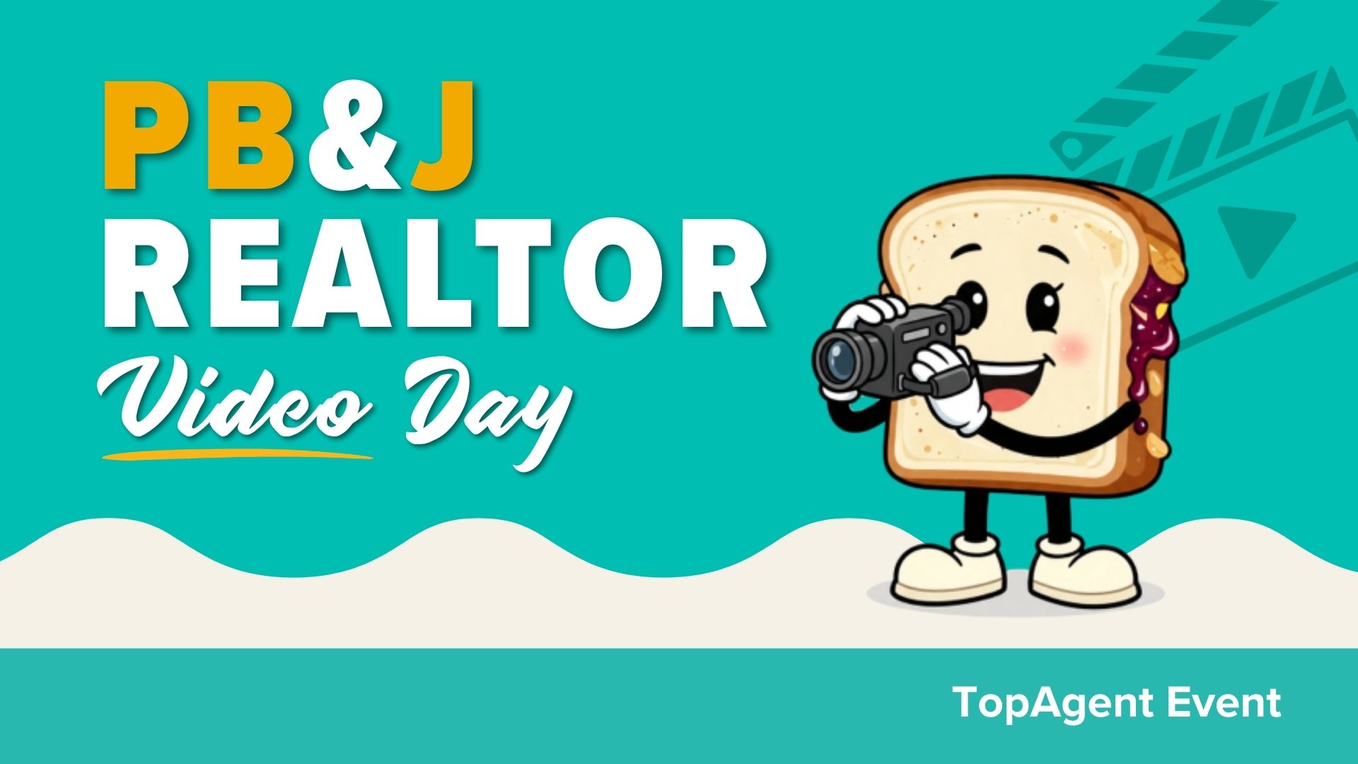 Teal title card with text "PB&J Realtor Video Day. TopAgent Event" Illustrated graphic of personified peanut butter and jelly sandwich holding a camcorder in front of a grey icon of a clapper.