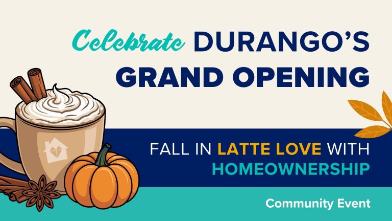 Title card with tri-color light grey, dark blue, and teal background. Text "Celebrate Durango's Grand Opening. Fall in Latte Love with Homeownership. Community Event". Graphic of brown coffee mug with icon of house with heart on it and a small pumpkin in front